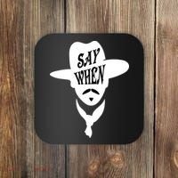 Doc Holliday Say When Coaster thumb 0