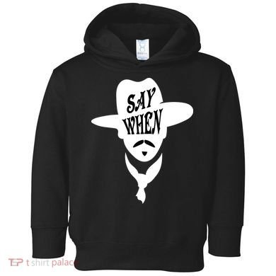 Doc Holliday Say When Toddler Hoodie