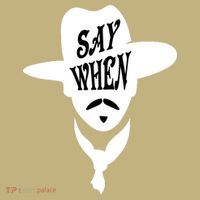 Doc Holliday Say When Button thumb 1