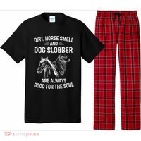 Dirt Horse Smell And Dog Slobber Funny Gift Unique Meaningful Gift Pajama Set thumb 0