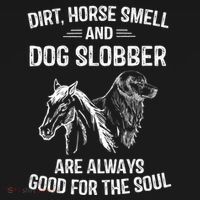 Dirt Horse Smell And Dog Slobber Funny Gift Unique Meaningful Gift Pajama Set thumb 2