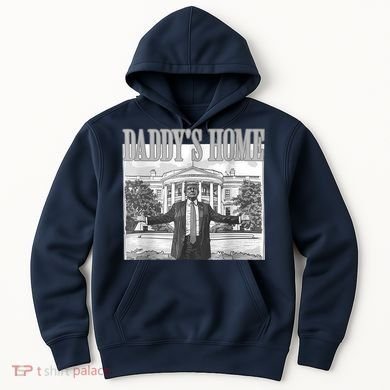 Daddys Home Trump 2024 Maga 2024 Trump Return 45 Sweat Hoodie