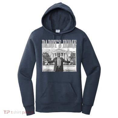 Daddys Home Trump 2024 Maga 2024 Trump Return 45 Sweat Women's Hoodie
