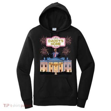 DaddyS Home Trump Dancing Celebrate Winner Maga Sequel Women's Hoodie