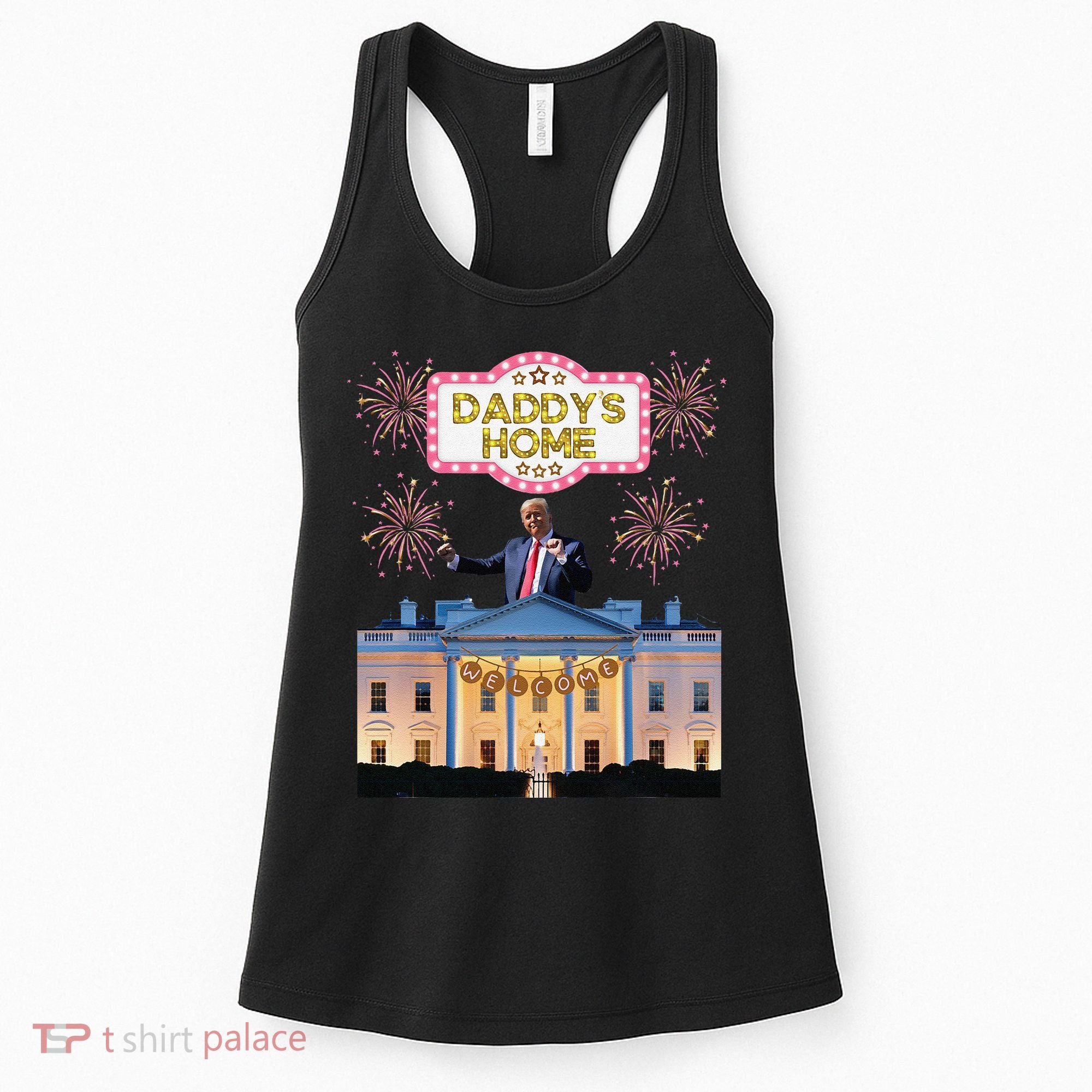 DaddyS Home Trump Dancing Celebrate Winner Maga Sequel Women's Tank Top