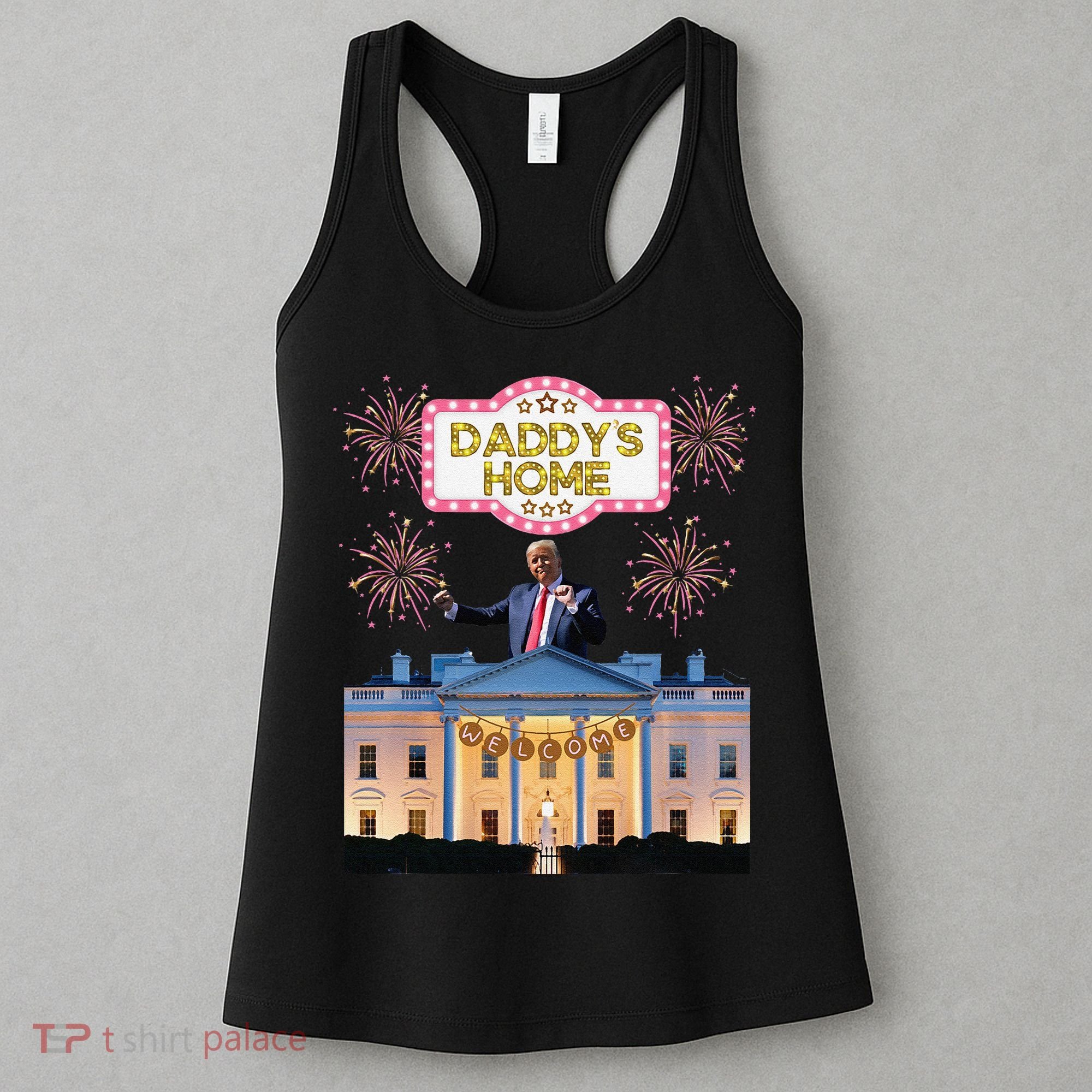 DaddyS Home Trump Dancing Celebrate Winner Maga Sequel Women's Tank Top