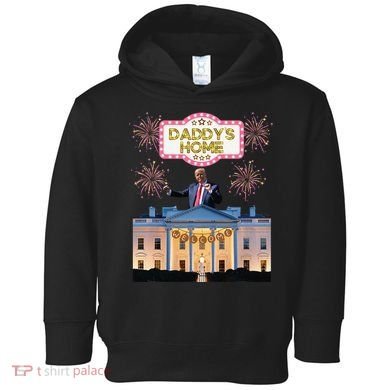 DaddyS Home Trump Dancing Celebrate Winner Maga Sequel Toddler Hoodie