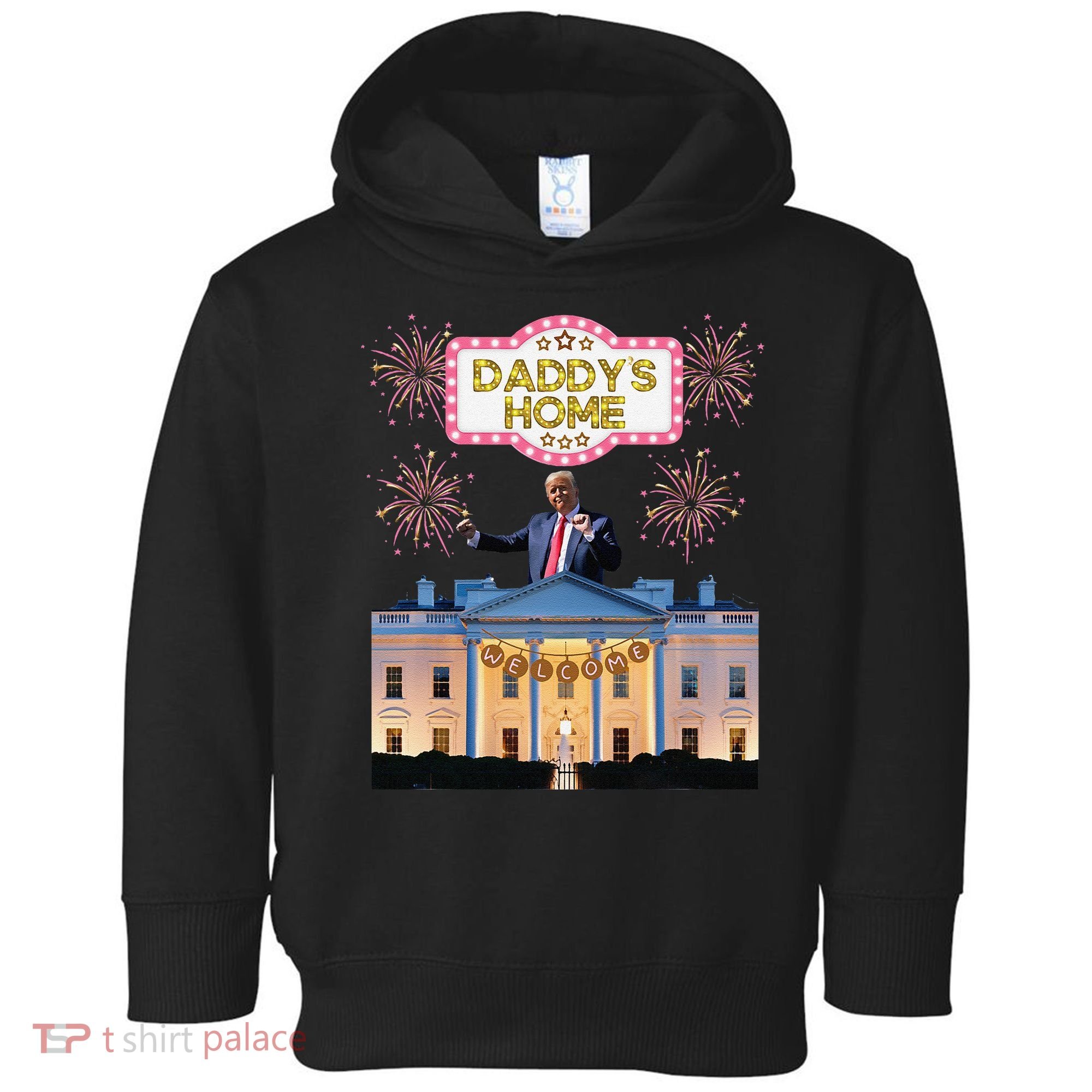 DaddyS Home Trump Dancing Celebrate Winner Maga Sequel Toddler Hoodie