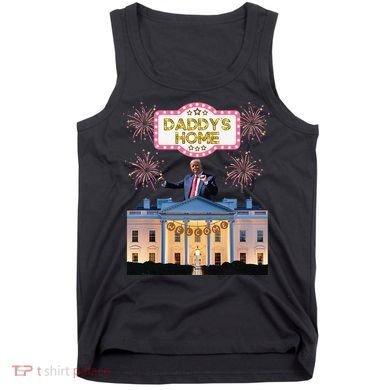 DaddyS Home Trump Dancing Celebrate Winner Maga Sequel Tank Top