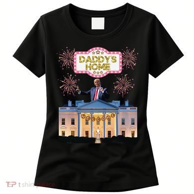 DaddyS Home Trump Dancing Celebrate Winner Maga Sequel Women's T-Shirt
