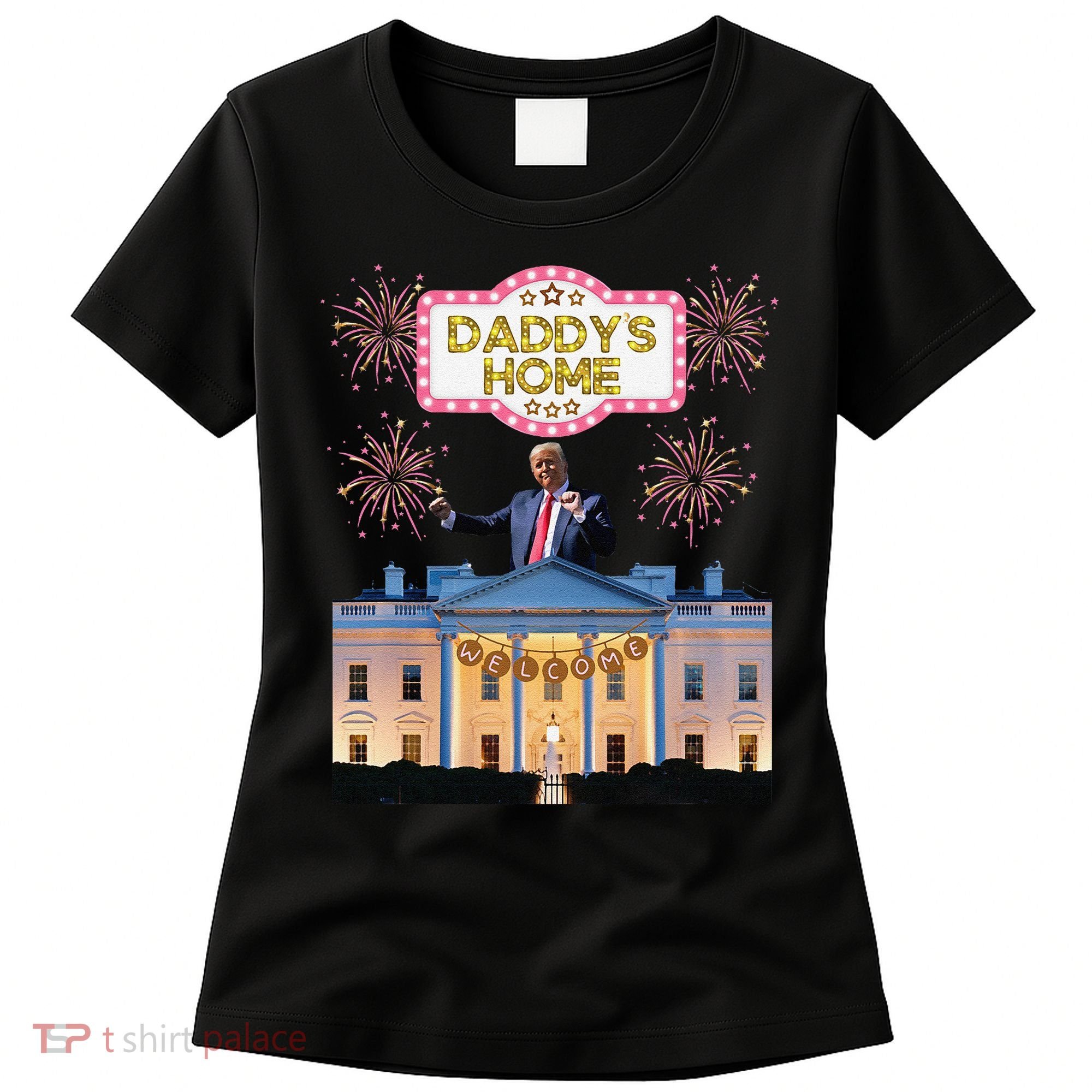 DaddyS Home Trump Dancing Celebrate Winner Maga Sequel Women's T-Shirt