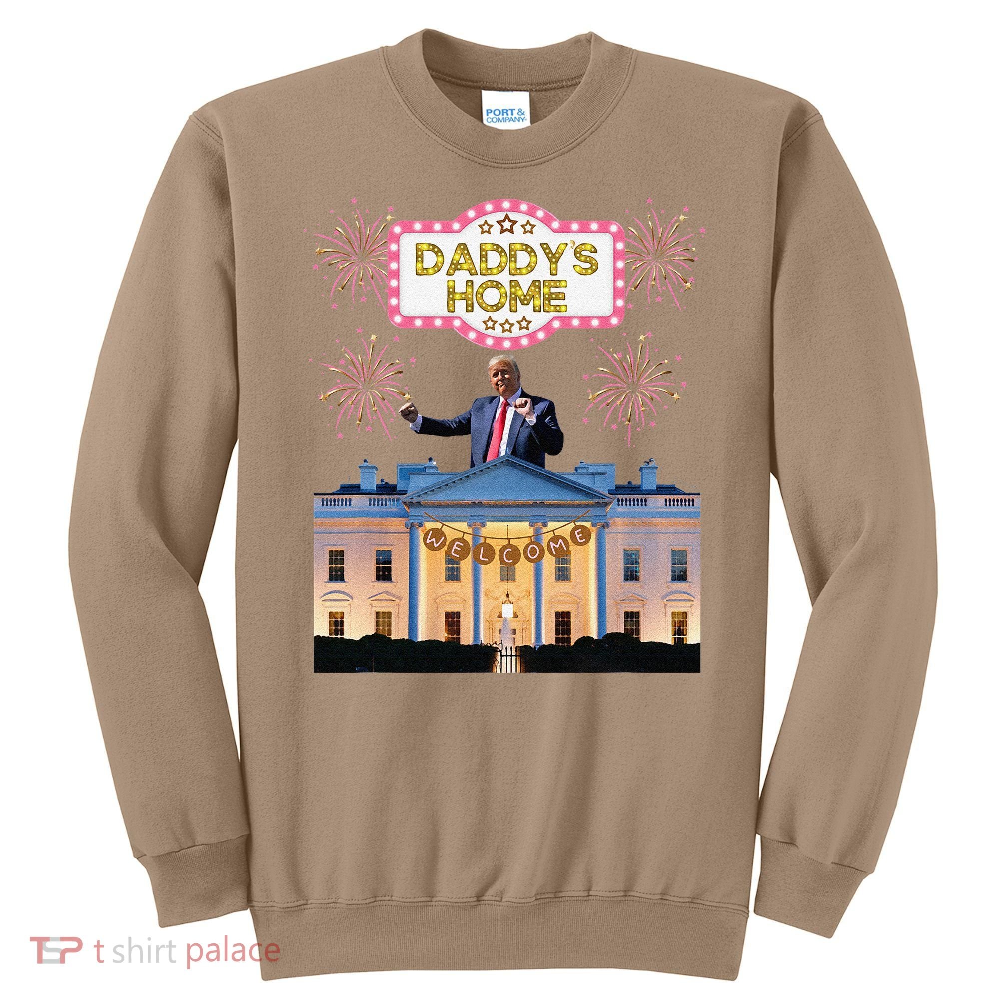 DaddyS Home Trump Dancing Celebrate Winner Maga Sequel Sweatshirt