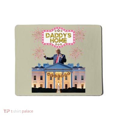 DaddyS Home Trump Dancing Celebrate Winner Maga Sequel Mousepad