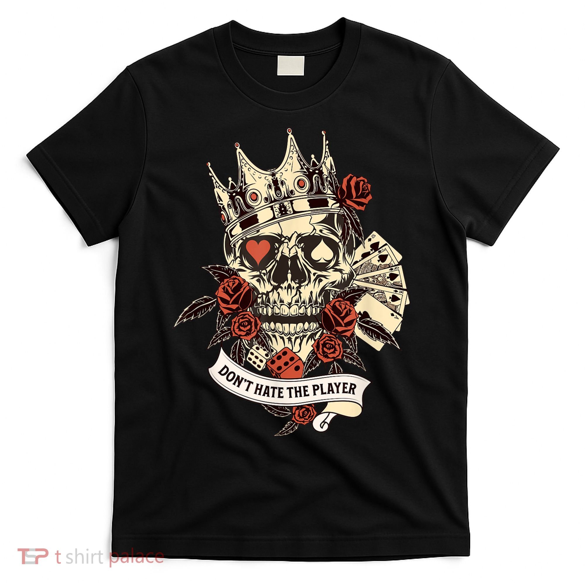 Don't Hate The Player Skull T-Shirt