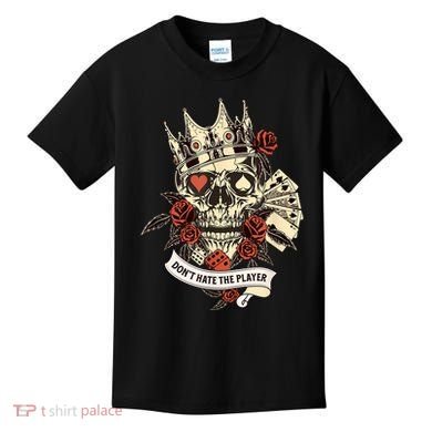 Don't Hate The Player Skull Kids T-Shirt