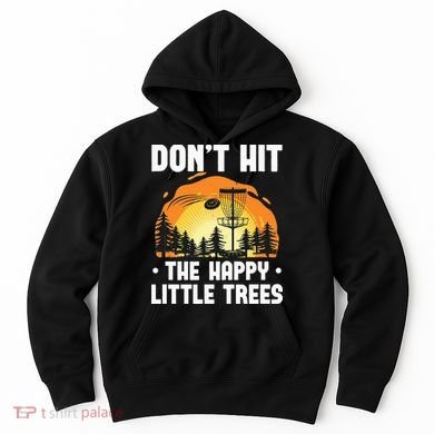 Don't Hit The Happy Little Tree Funny Disc Golf Golfer Retro Hoodie