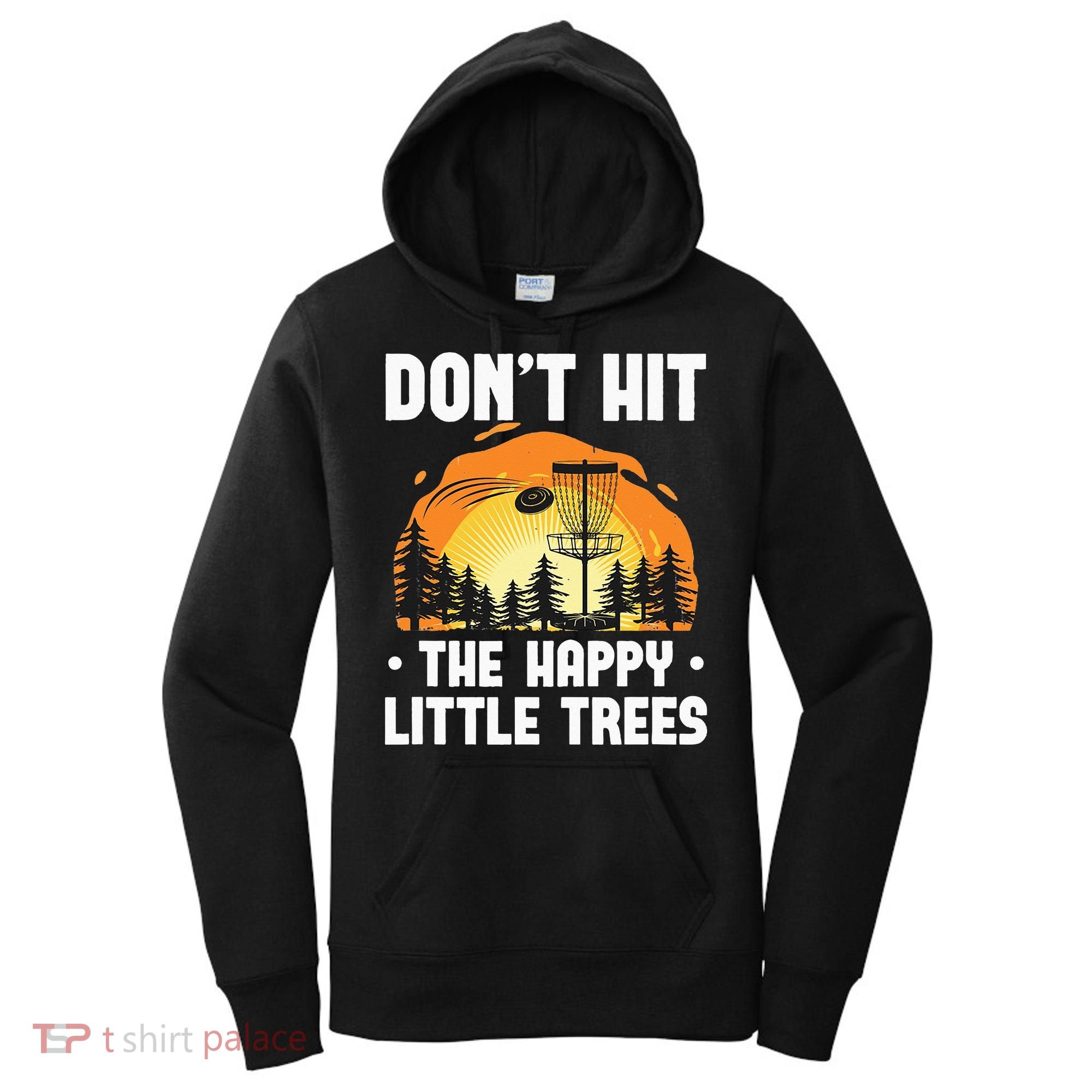 Don't Hit The Happy Little Tree Funny Disc Golf Golfer Retro Women's Hoodie