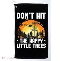 Don't Hit The Happy Little Tree Funny Disc Golf Golfer Retro Golf Towel thumb 0