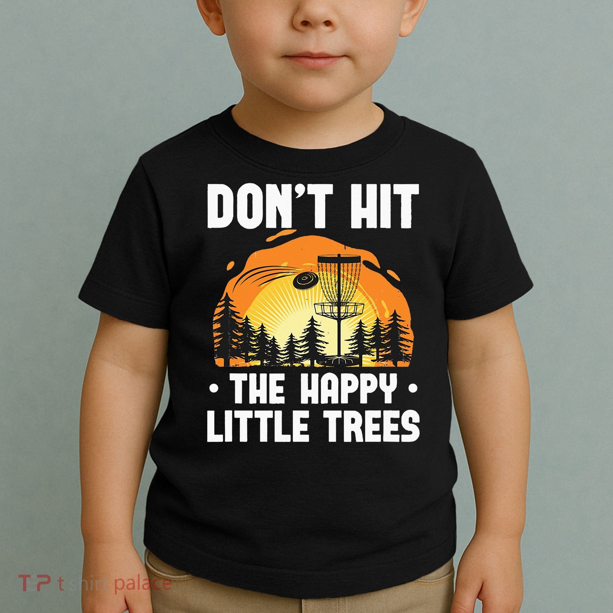 Don't Hit The Happy Little Tree Funny Disc Golf Golfer Retro Toddler T-Shirt