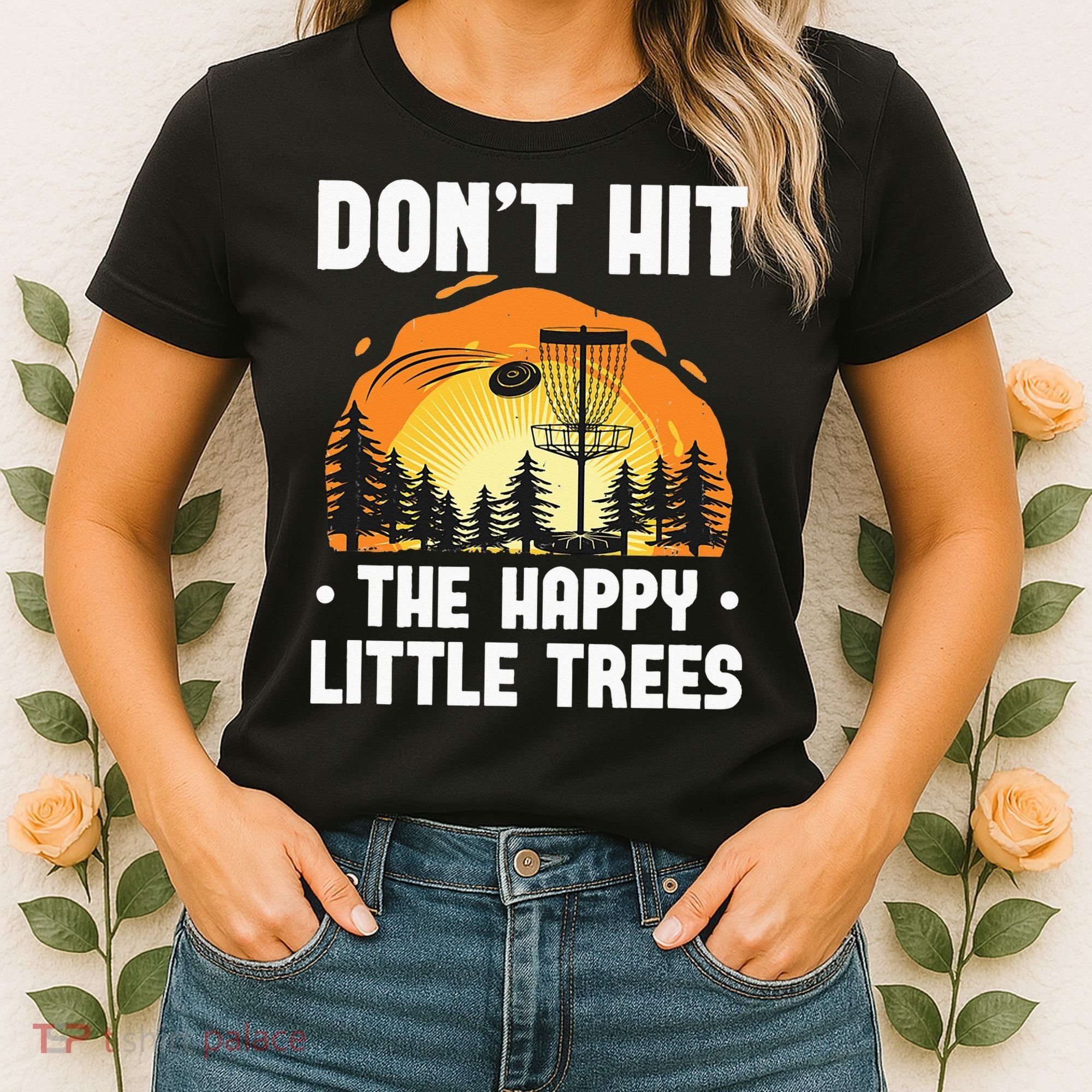 Don't Hit The Happy Little Tree Funny Disc Golf Golfer Retro Women's T-Shirt