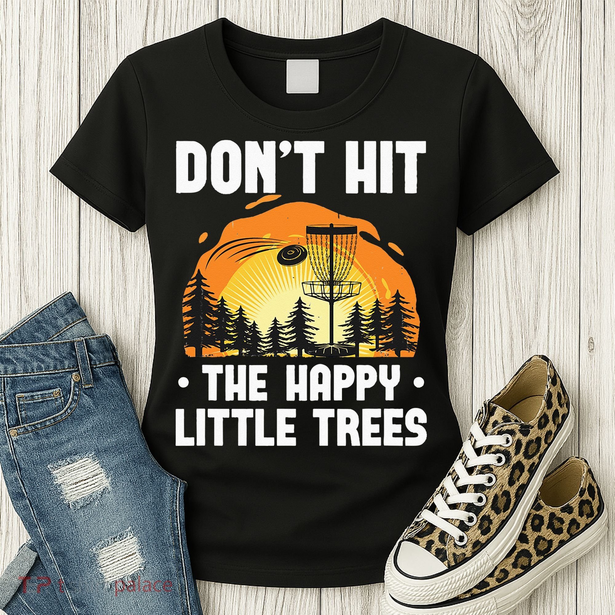 Don't Hit The Happy Little Tree Funny Disc Golf Golfer Retro Women's T-Shirt