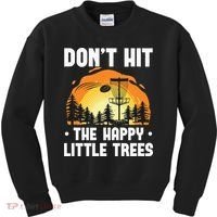 Don't Hit The Happy Little Tree Funny Disc Golf Golfer Retro Kids Sweatshirt thumb 0