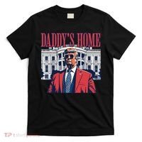 Daddys Home Trump T-Shirt thumb 0