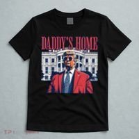Daddys Home Trump T-Shirt thumb 5