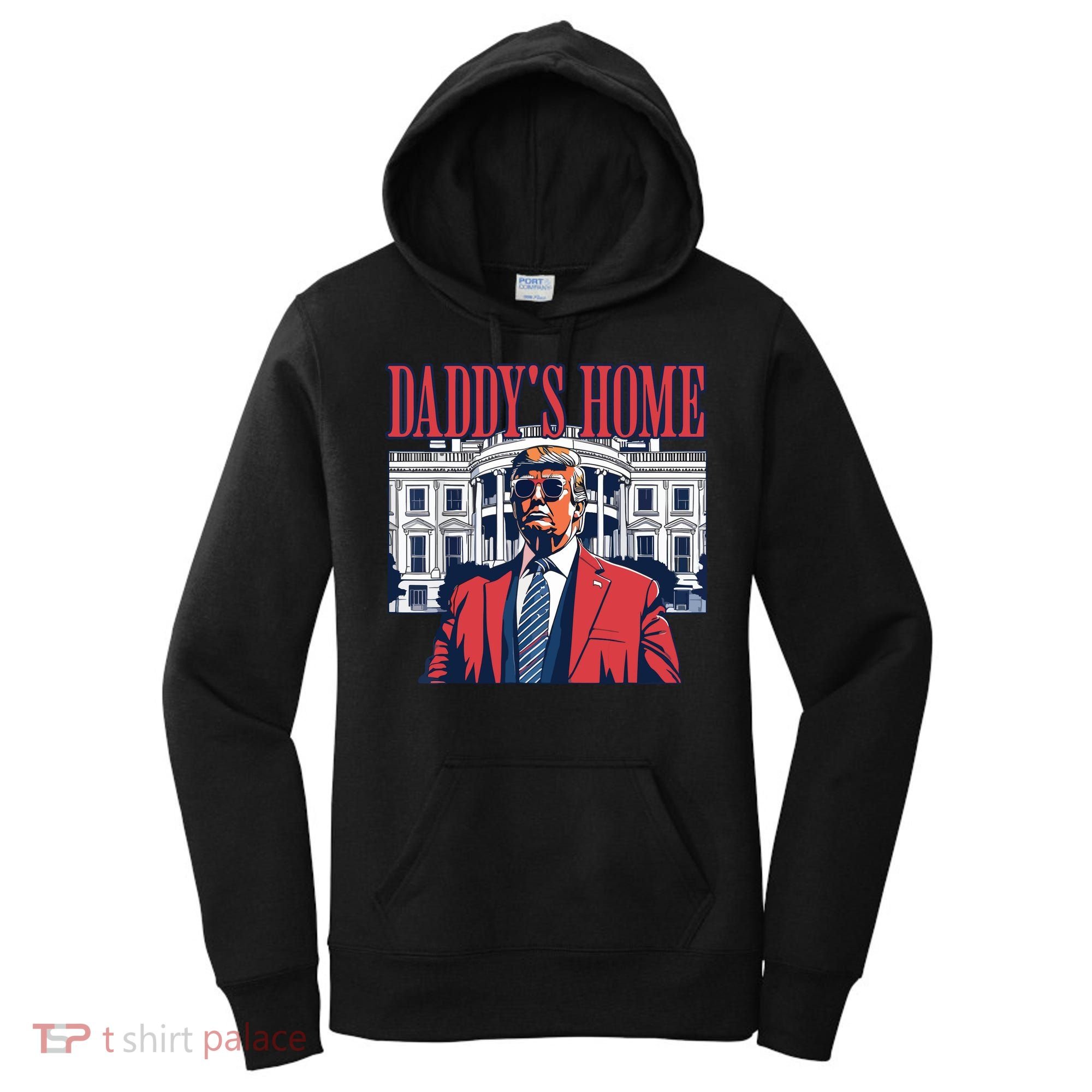 Daddys Home Trump Women's Hoodie