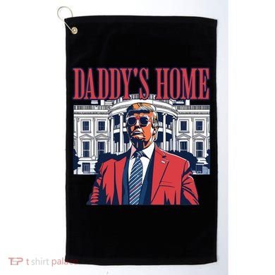 Daddys Home Trump Golf Towel