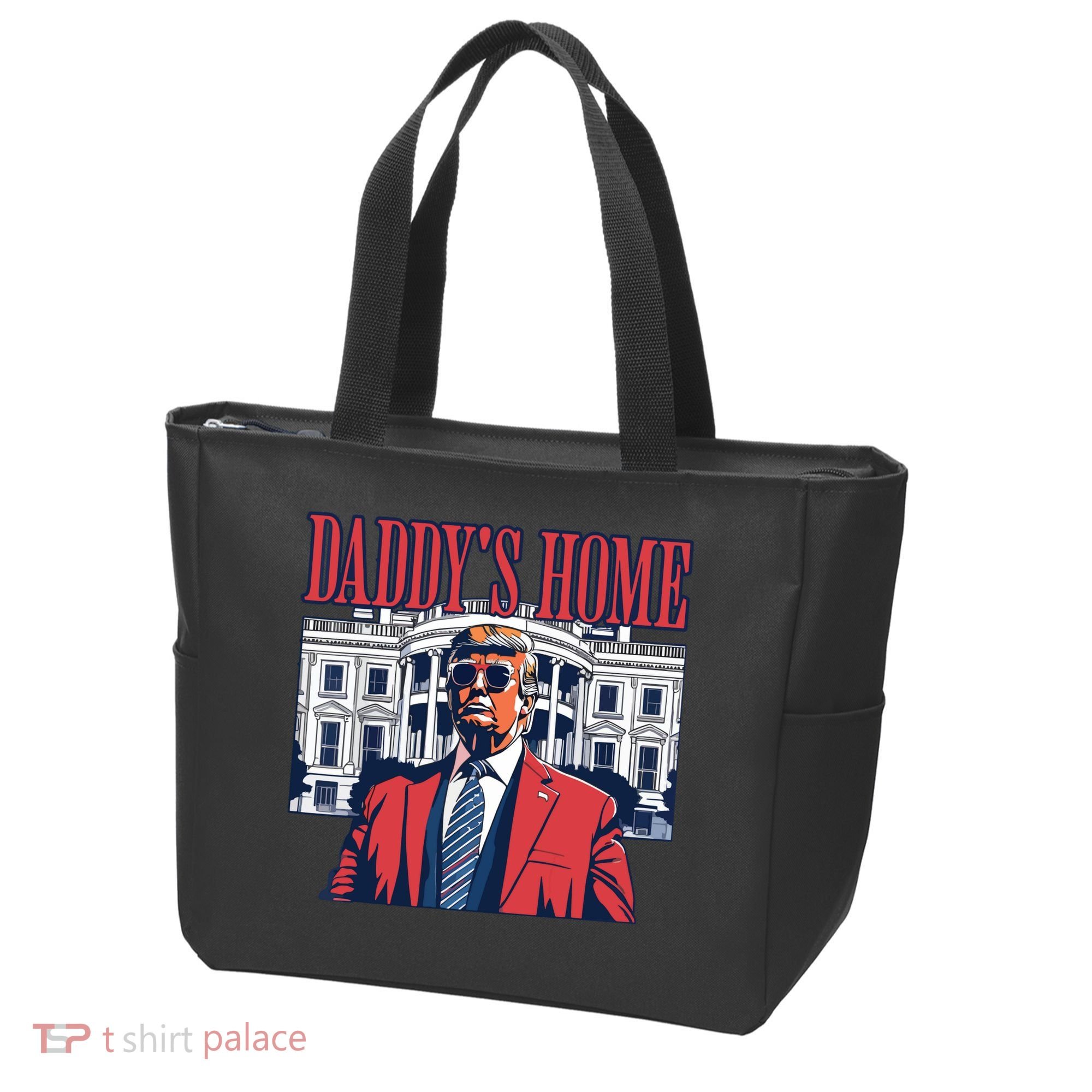 Daddys Home Trump Tote Bag