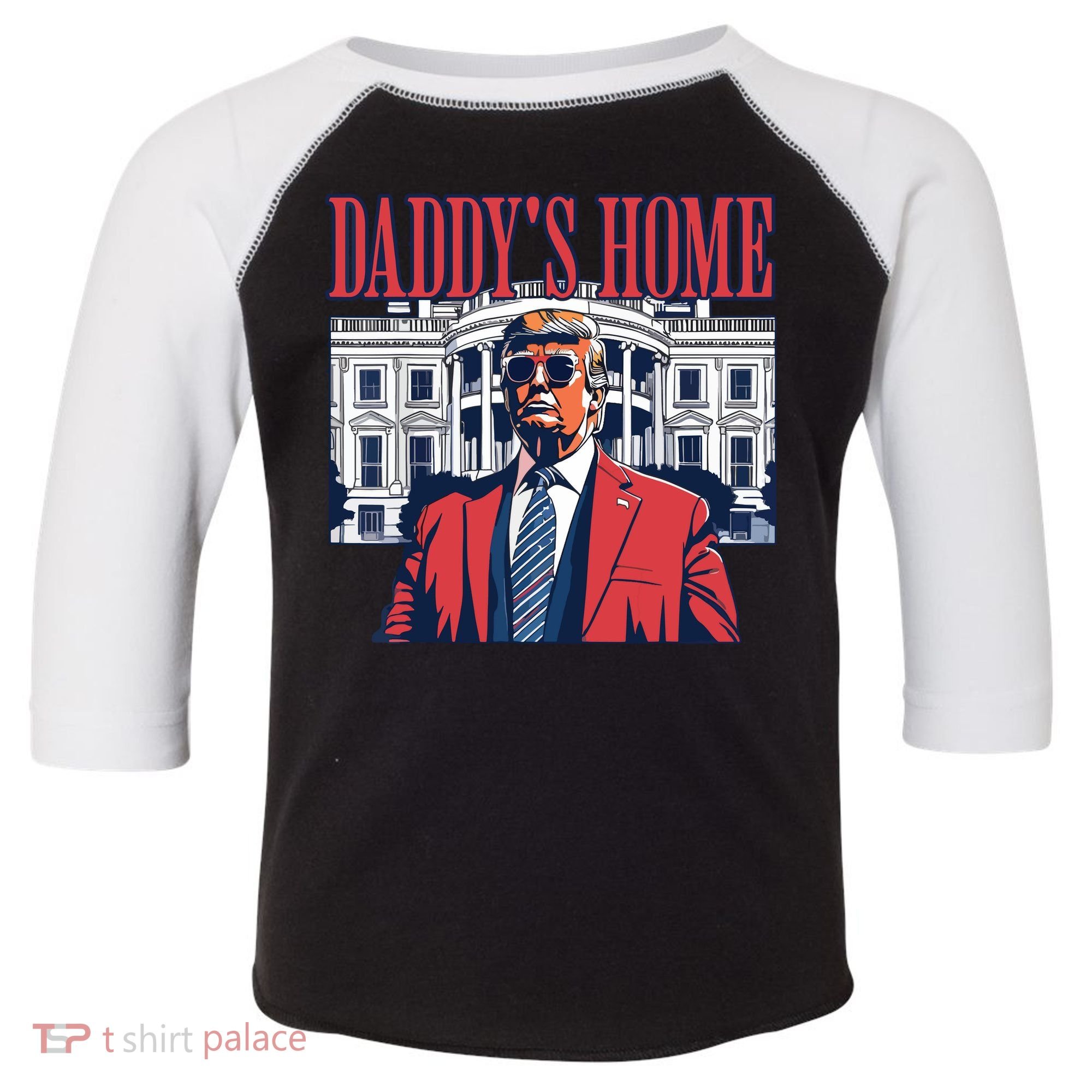 Daddys Home Trump Toddler Fine Jersey T-Shirt