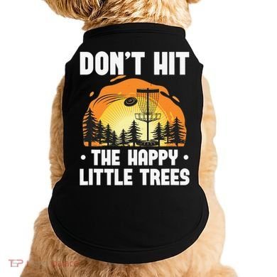 Don't Hit The Happy Little Tree Disc Golf Coach Doggie Tank