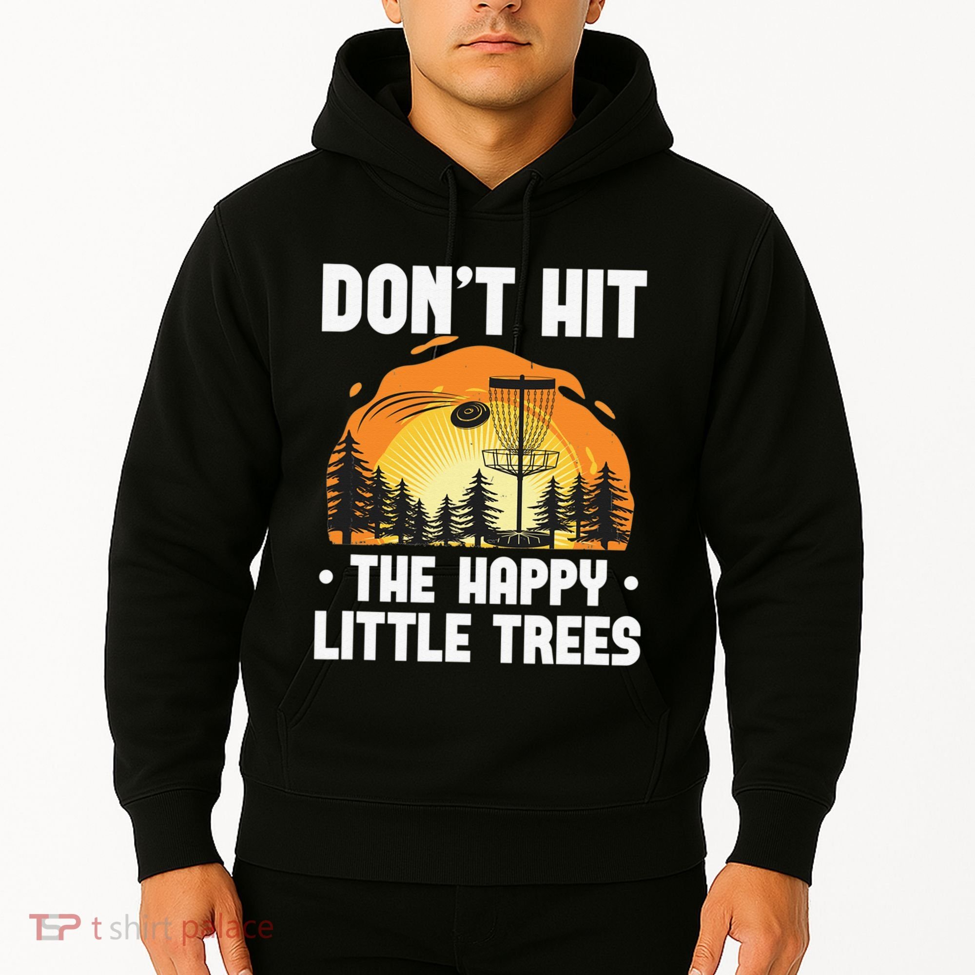 Don't Hit The Happy Little Tree Disc Golf Coach Hoodie