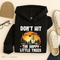 Don't Hit The Happy Little Tree Disc Golf Coach Hoodie thumb 4