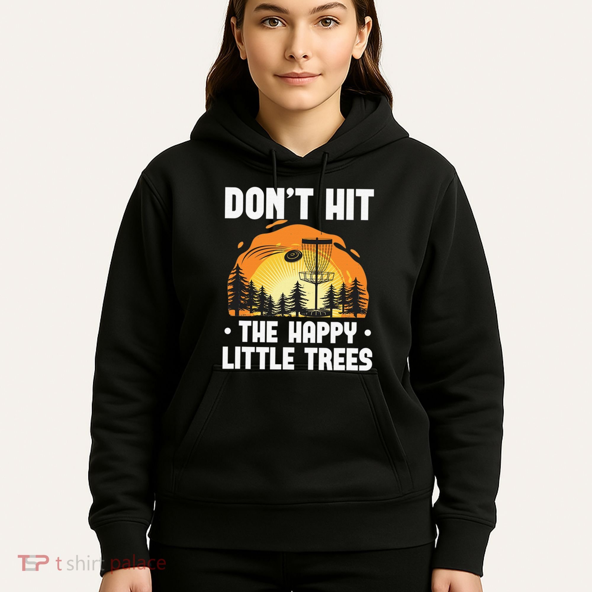 Don't Hit The Happy Little Tree Disc Golf Coach Hoodie