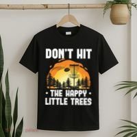 Don't Hit The Happy Little Tree Disc Golf Coach T-Shirt thumb 2