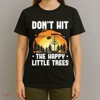 Don't Hit The Happy Little Tree Disc Golf Coach T-Shirt thumb 4