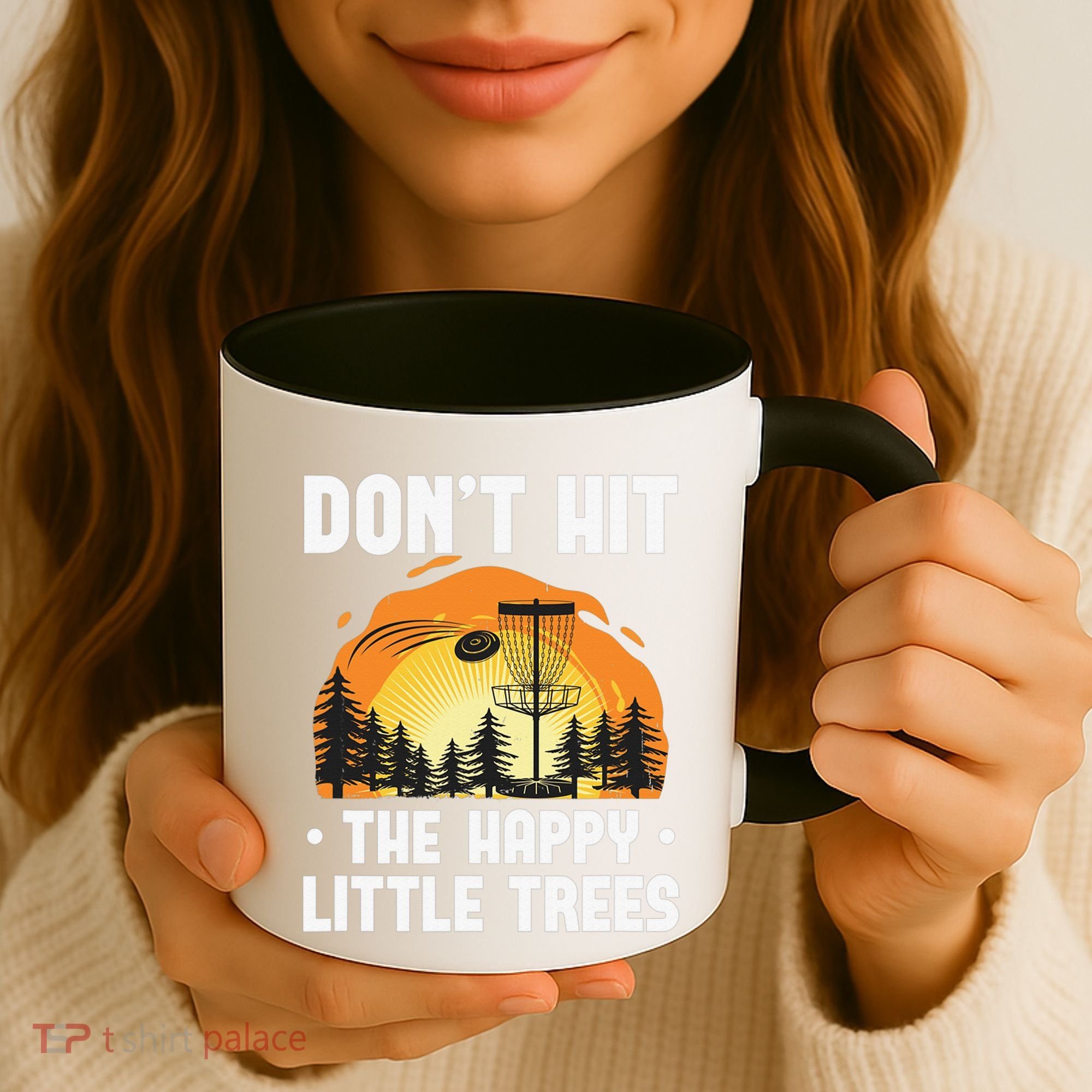 Don't Hit The Happy Little Tree Disc Golf Coach Coffee Mug