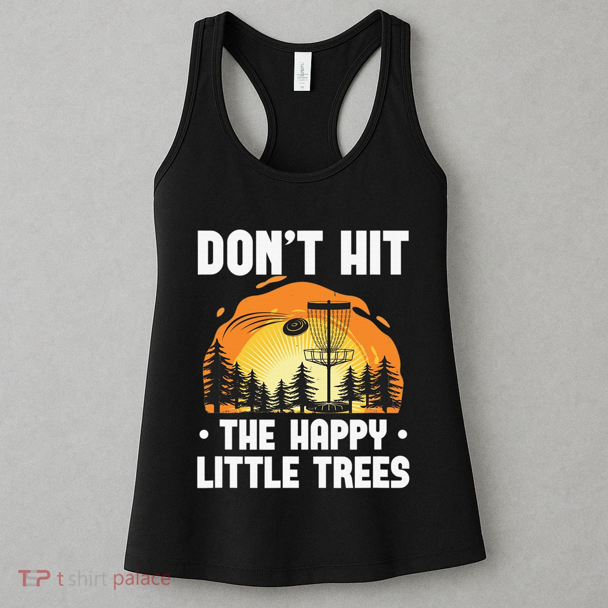 Don't Hit The Happy Little Tree Disc Golf Coach Women's Tank Top