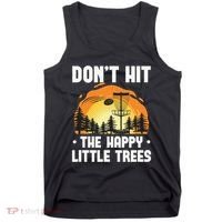 Don't Hit The Happy Little Tree Disc Golf Coach Tank Top thumb 0