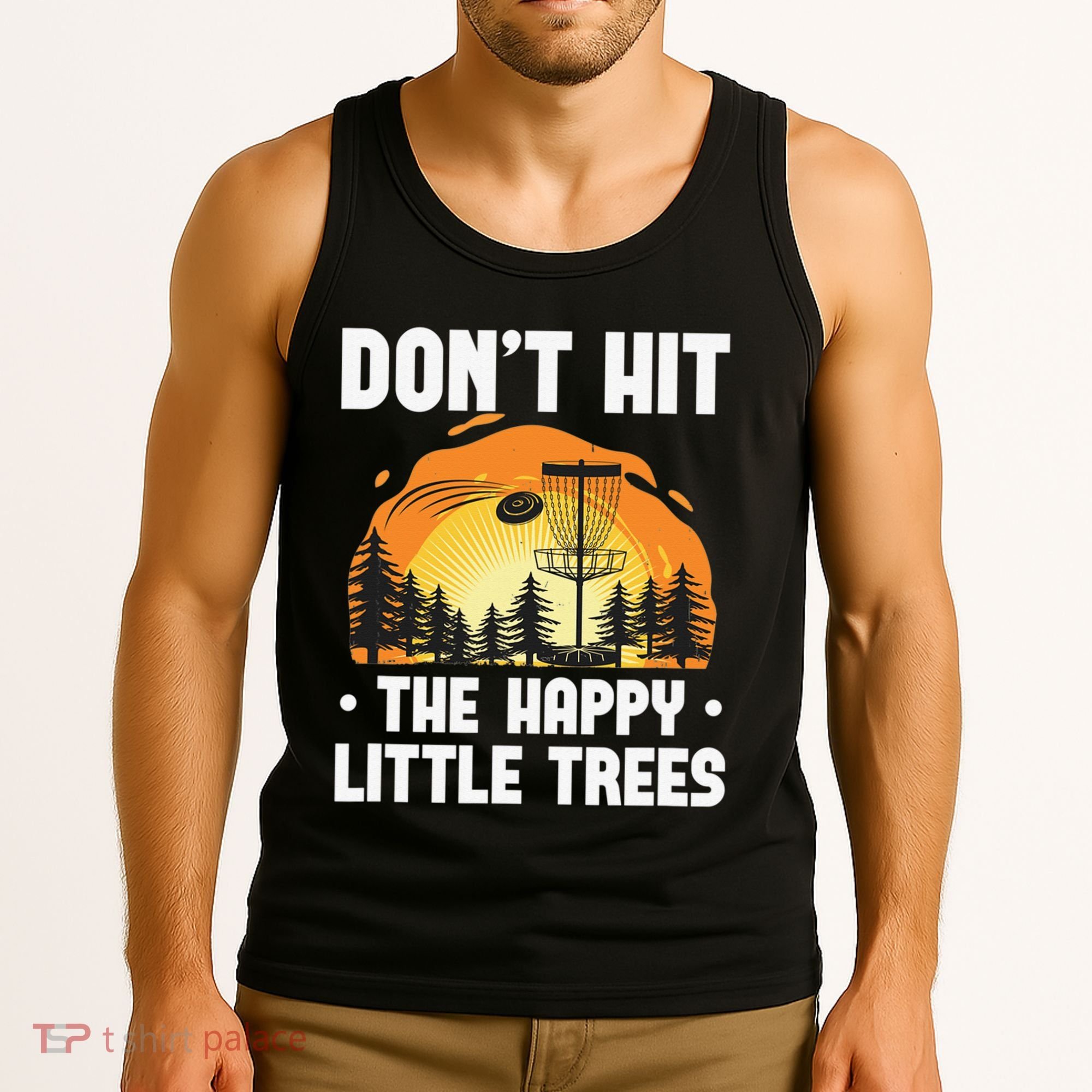 Don't Hit The Happy Little Tree Disc Golf Coach Tank Top
