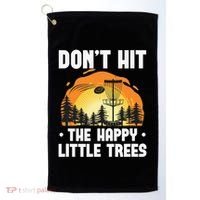 Don't Hit The Happy Little Tree Disc Golf Coach Golf Towel thumb 0
