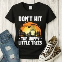 Don't Hit The Happy Little Tree Disc Golf Coach Women's T-Shirt thumb 3