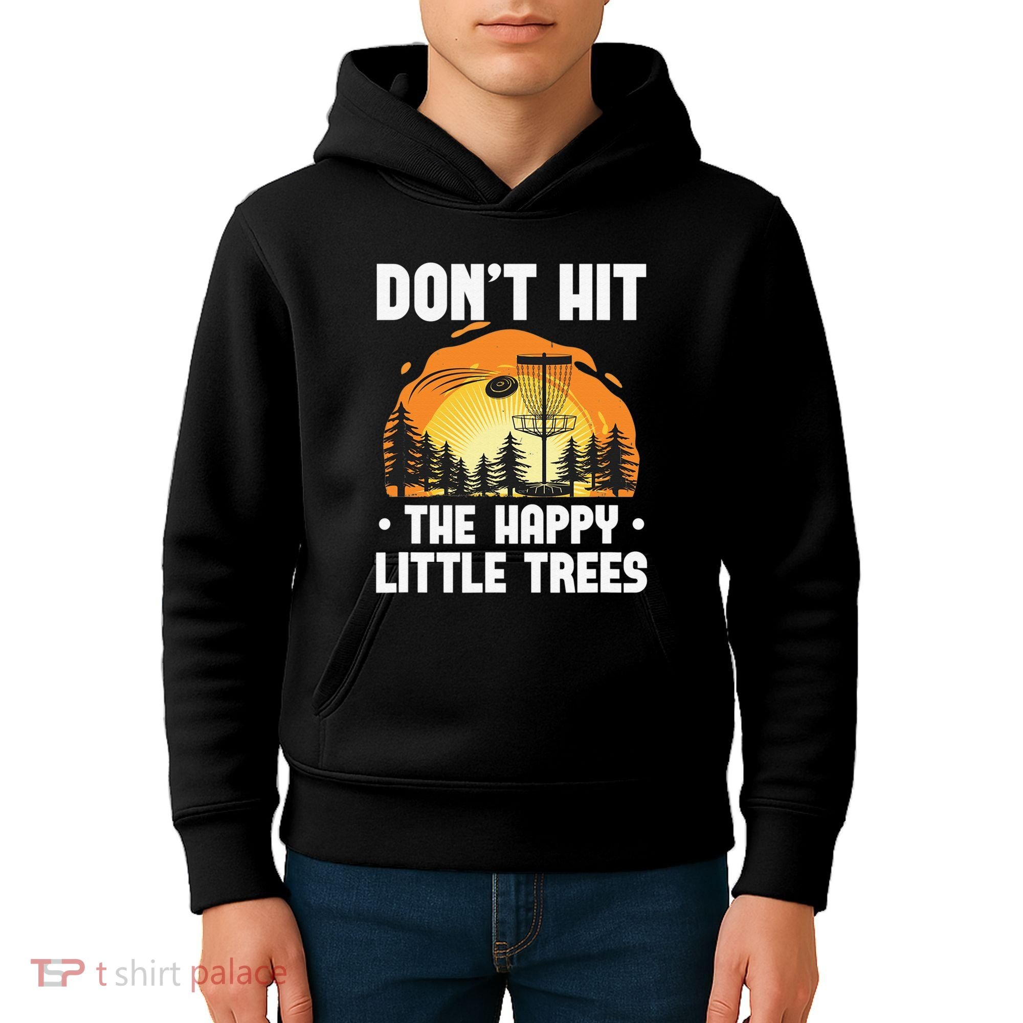 Don't Hit The Happy Little Tree Disc Golf Coach Kids Hoodie