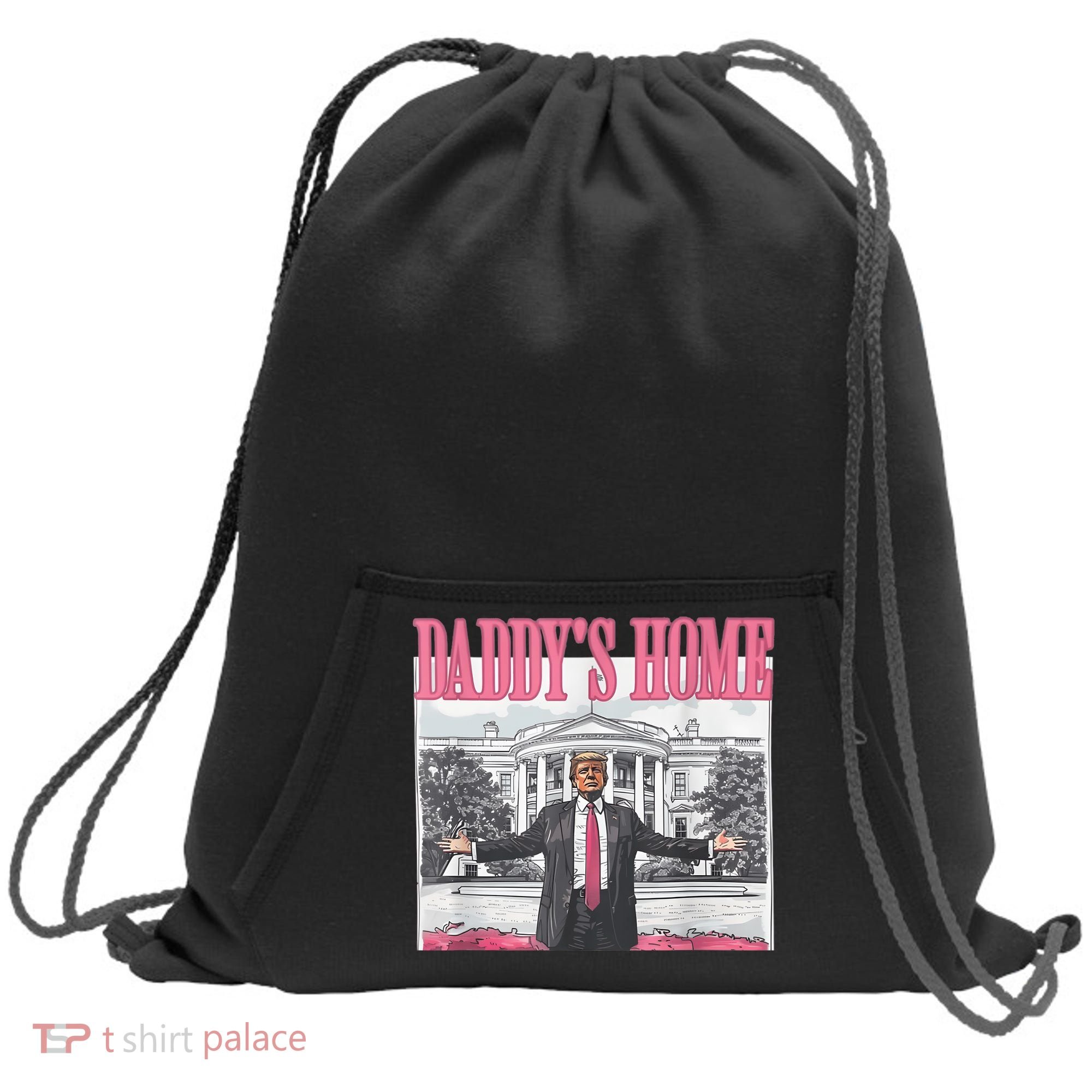Daddys Home Vote Donald Trump 2024 Election Sweatshirt Cinch Pack Bag