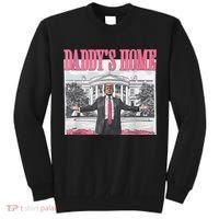 Daddys Home Vote Donald Trump 2024 Election Tall Sweatshirt thumb 0