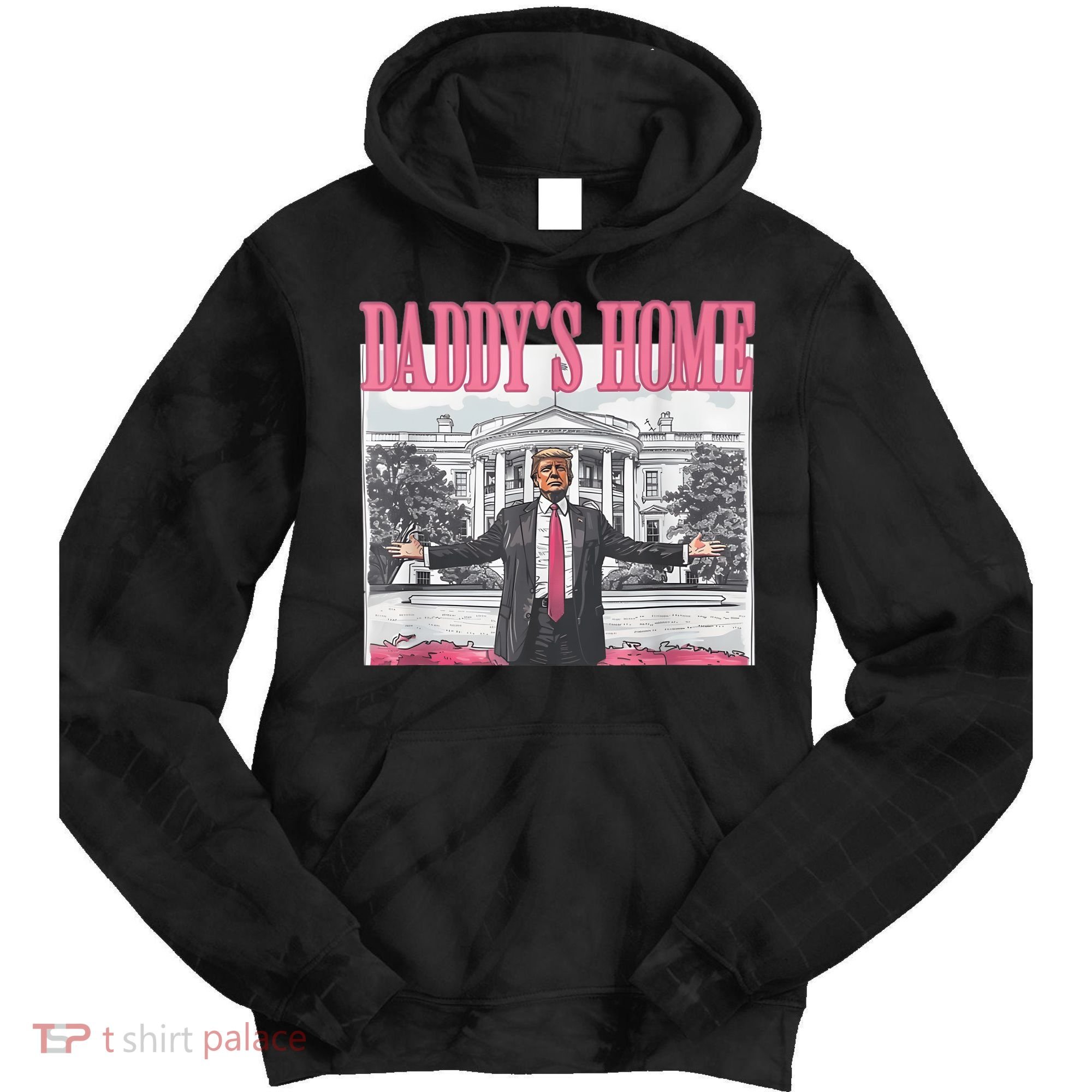 Daddys Home Vote Donald Trump 2024 Election Tie Dye Hoodie