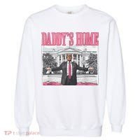 Daddys Home Vote Donald Trump 2024 Election Garment-Dyed Sweatshirt thumb 0