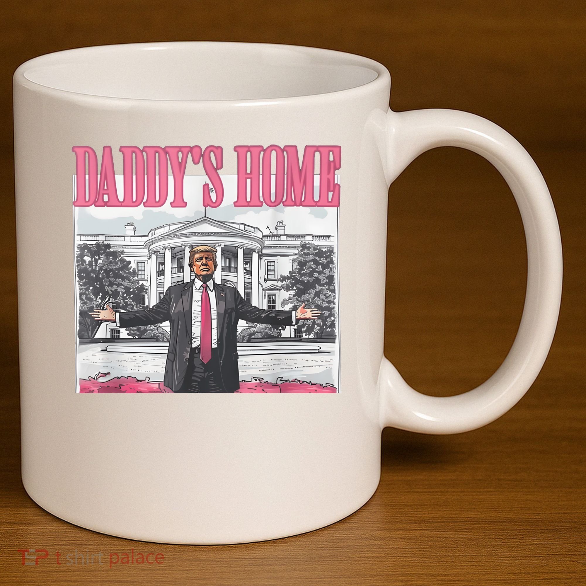 Daddys Home Vote Donald Trump 2024 Election 11oz C Handle Ceramic Mug
